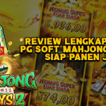 Review Lengkap Game PG Soft Mahjong Ways 2, Siap Panen JP?