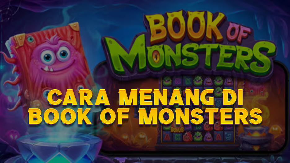 CARA MENANG DI Book of Monsters
